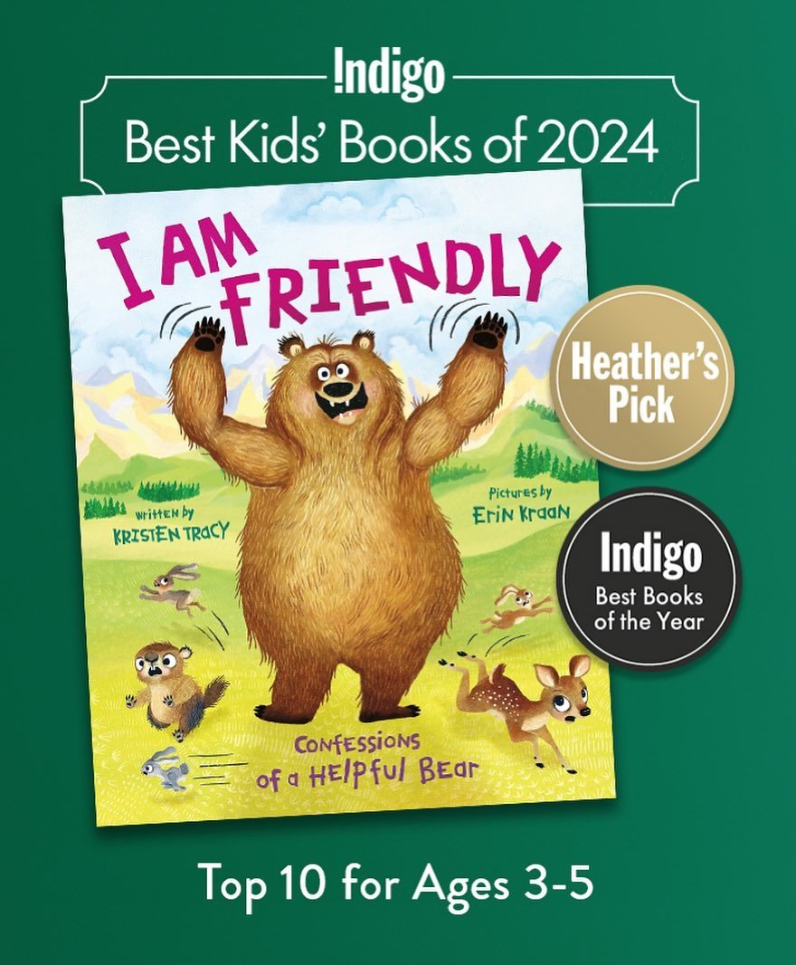 I am so thrilled that I AM FRIENDLY written by Kristen Tracy and published by @mackidsbooks has been selected at number 4 in @indigo &lsquo;s top 10 kids&rsquo; books of 2024! The adventures of this well-meaning grizzly bear still make me laugh at ev