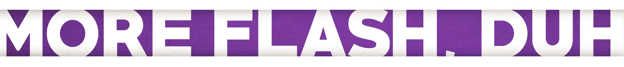 More-Lax-Flash-Header.jpg