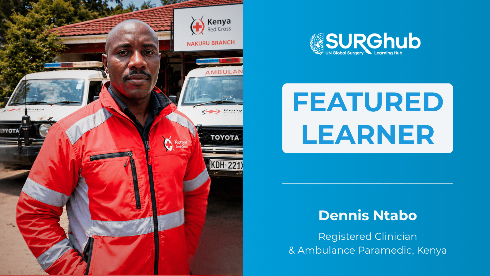 From the Roadside to the Trauma Bay: Mr Dennis Ntabo Nyang'au on Essential Emergency Care