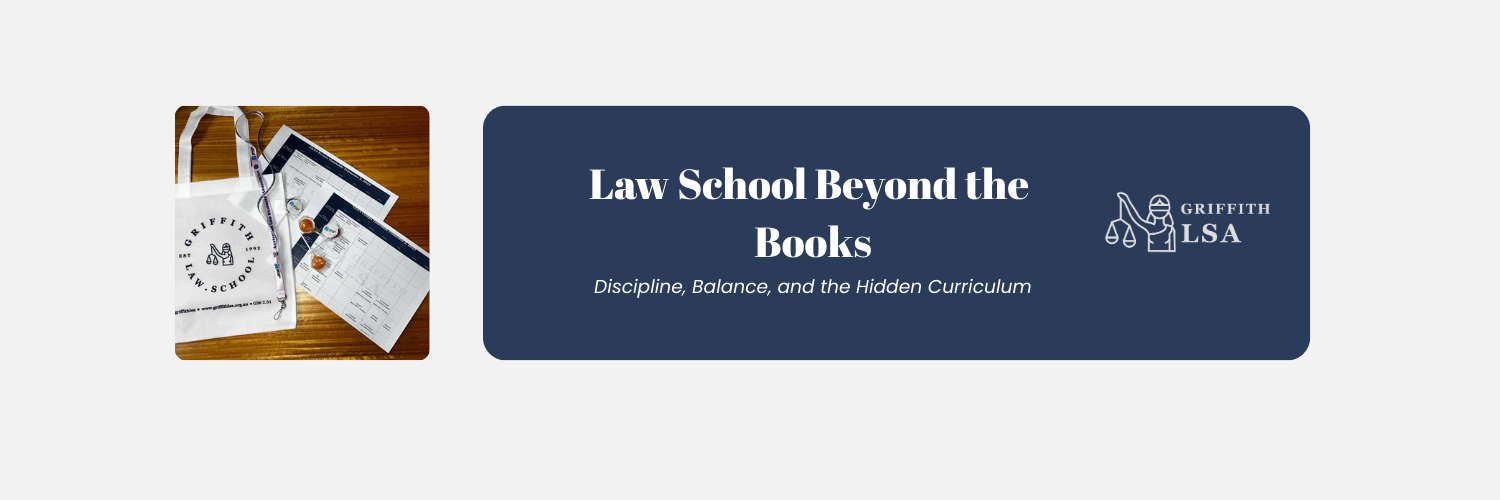 Law School Beyond the Books: Discipline, Balance, and the Hidden Curriculum