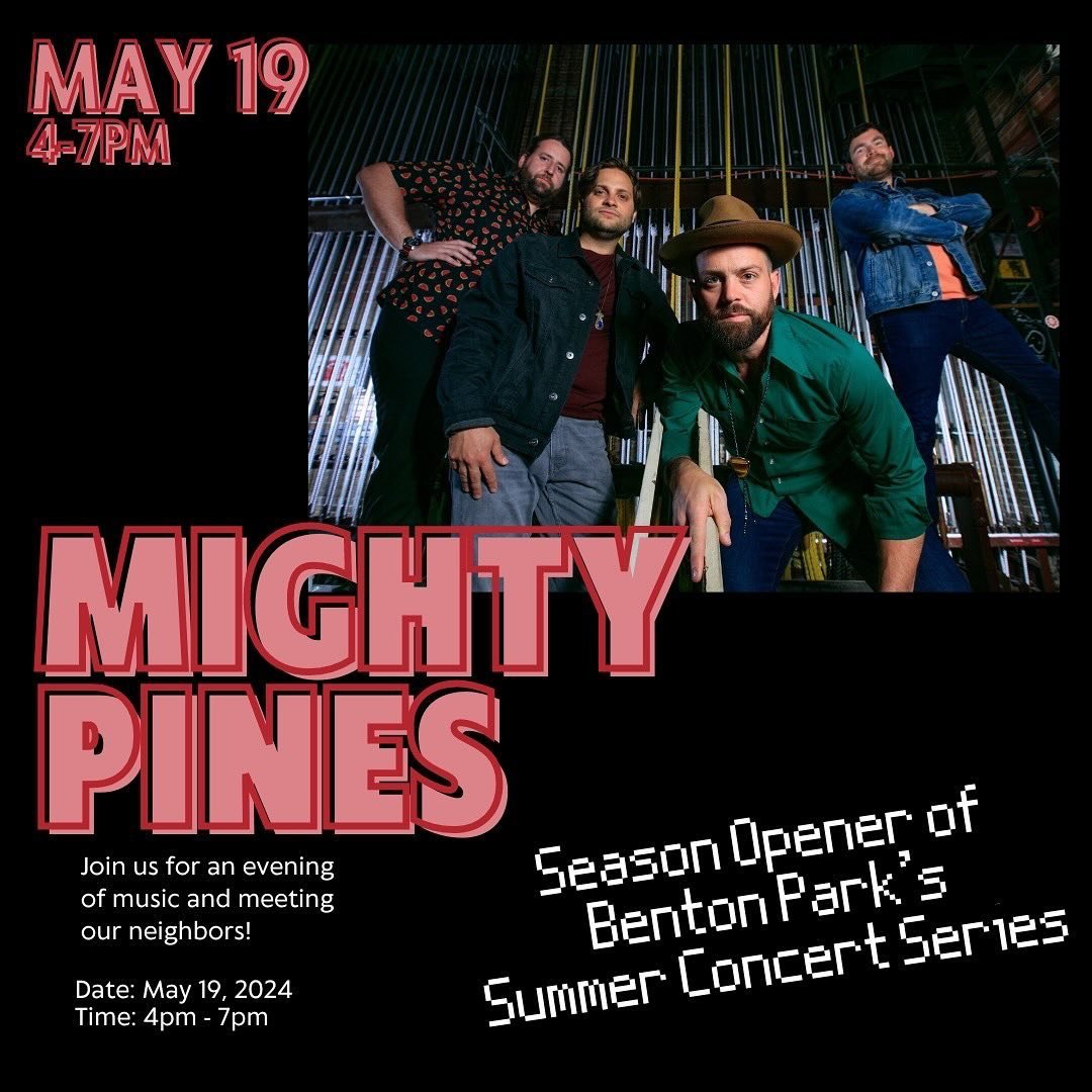 May 19 from 4-7pm @themightypines are back to open our Benton Park&rsquo;s summer concert series 🎶 mark your calendars and we&rsquo;ll see you there!