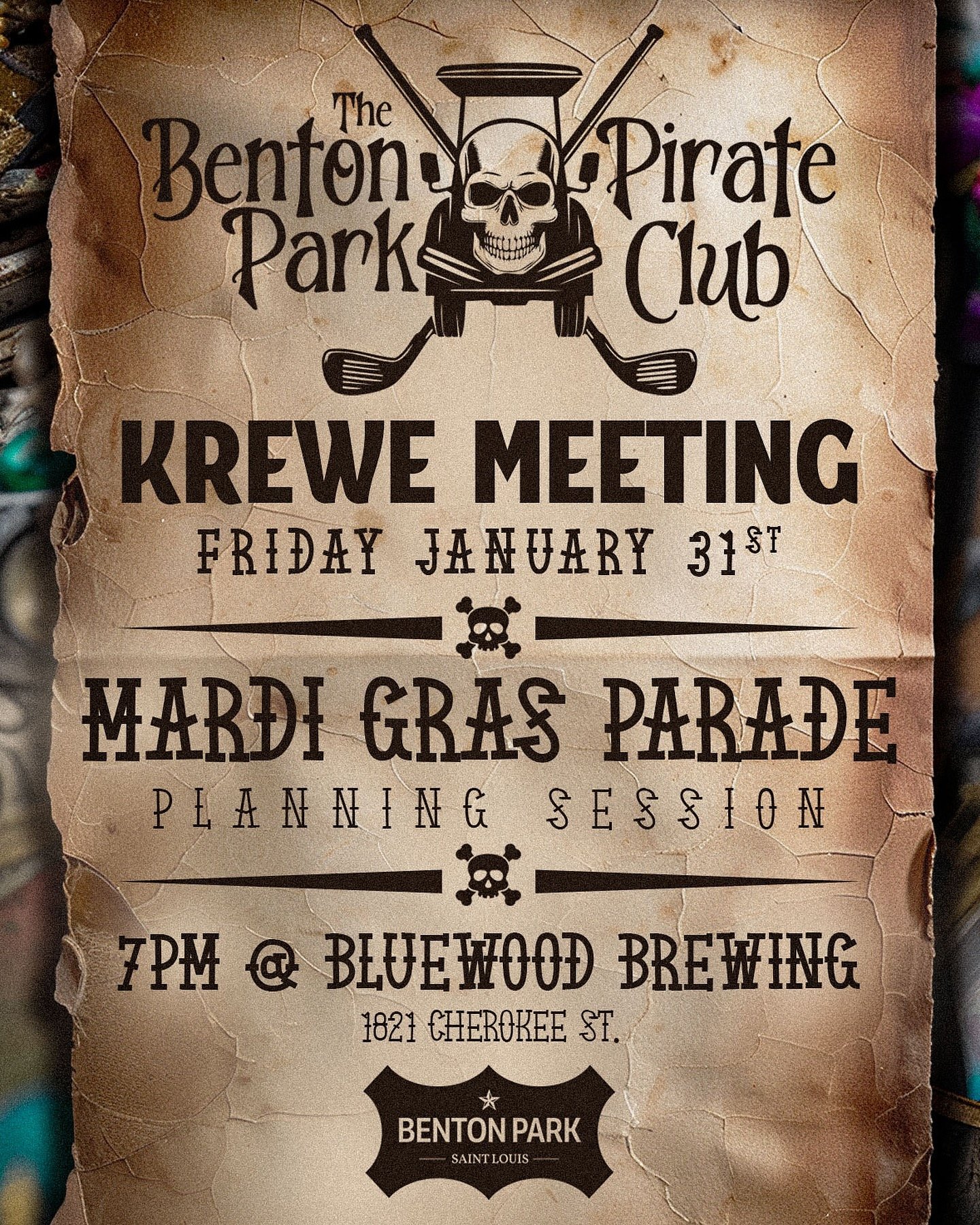 🚨🏴&zwj;☠️ Benton Park Pirate Club Krewe Meeting! 🏴&zwj;☠️🚨

Ahoy, mateys! We&rsquo;re officially in the Soulard Mardi Gras Parade&mdash;the deposit is paid, and now it&rsquo;s time to plan! 🥳⚓

📅 Friday, January 31st
🕕 7:00 PM
📍 Bluewood Brew