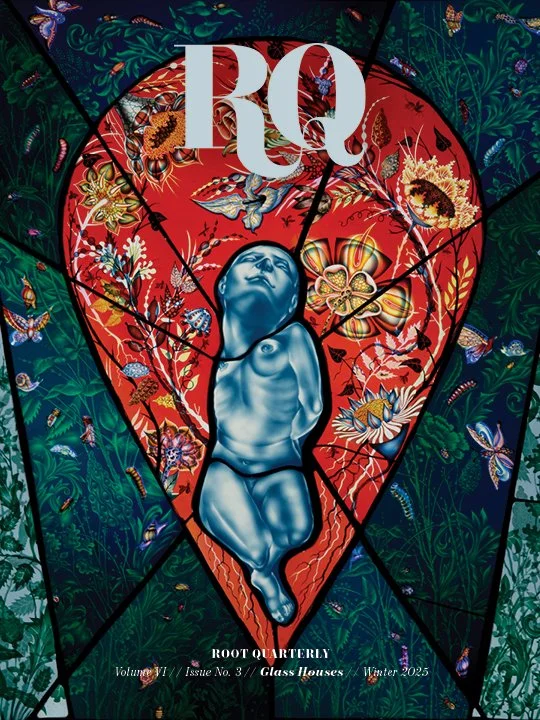 RQ Vol. 6 // Issue 3 // GLASS HOUSES // WINTER 2025