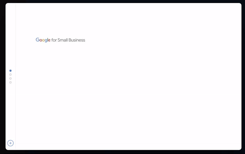 Early stage Google For Small Business homepage “welcome” animatic