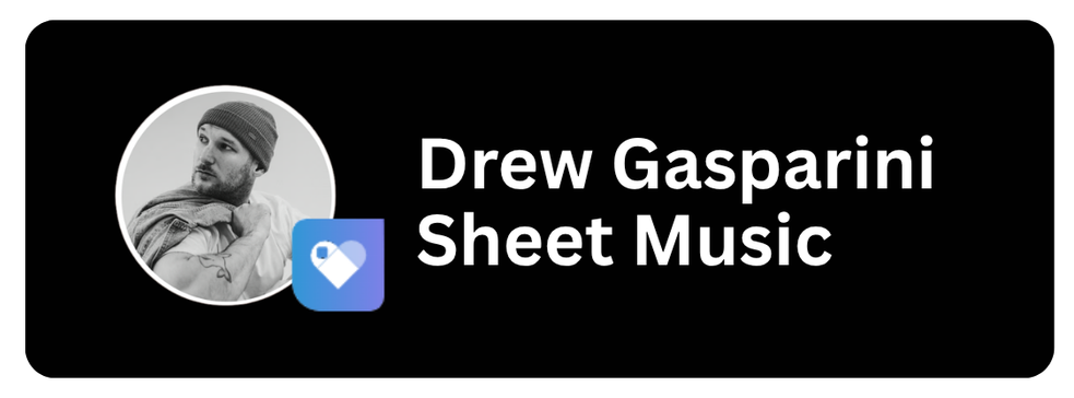Drew Gasparini Sheet Music