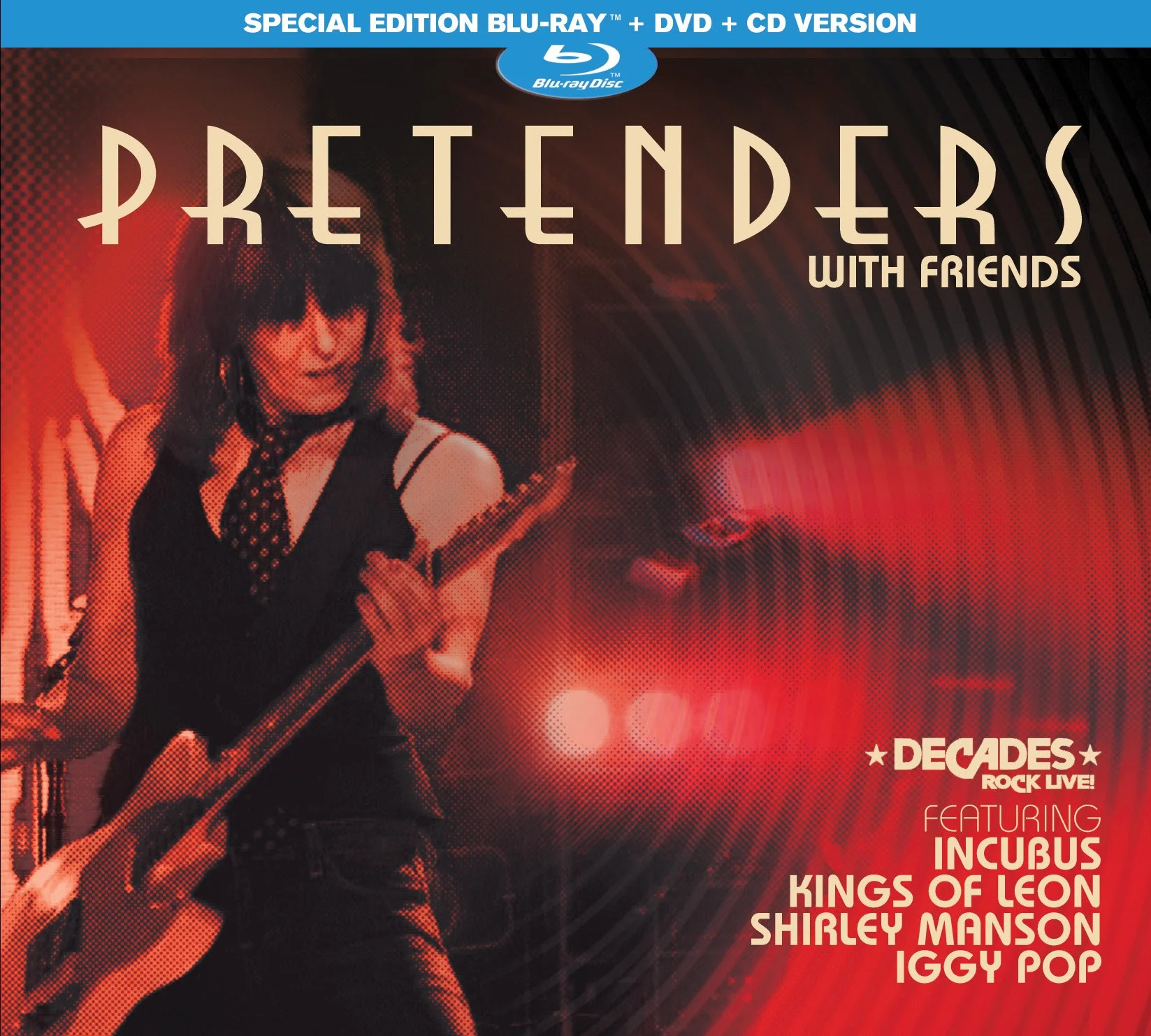"The Pretenders With Friends" feat. Chrissy Hynde w/ Iggy Pop, Shirley Manson of Garbage, Kings of Leon and Incubus