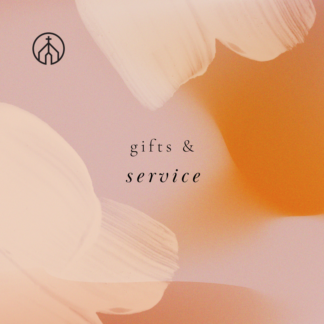 Gifts &amp; Service III: A Theology of Gifts (1 Peter 4:7-11)