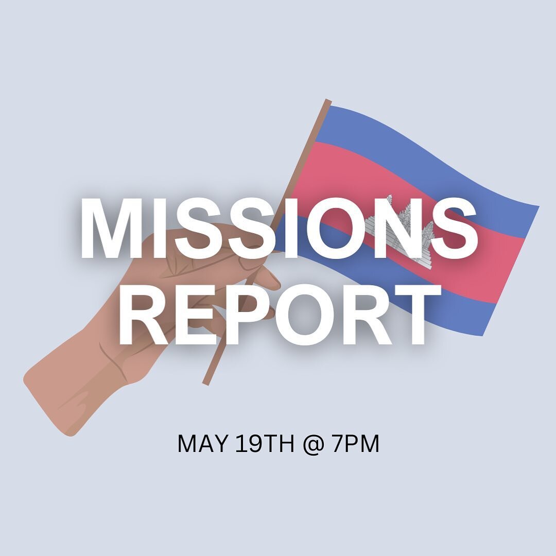 This Friday, May 19, @ 7PM, NLY will join our church&rsquo;s Missions Night! We&rsquo;ll meet Missionaries Luke and Sokha Smith who are serving in Cambodia, and they will share about the internship opportunities that are available for those intereste