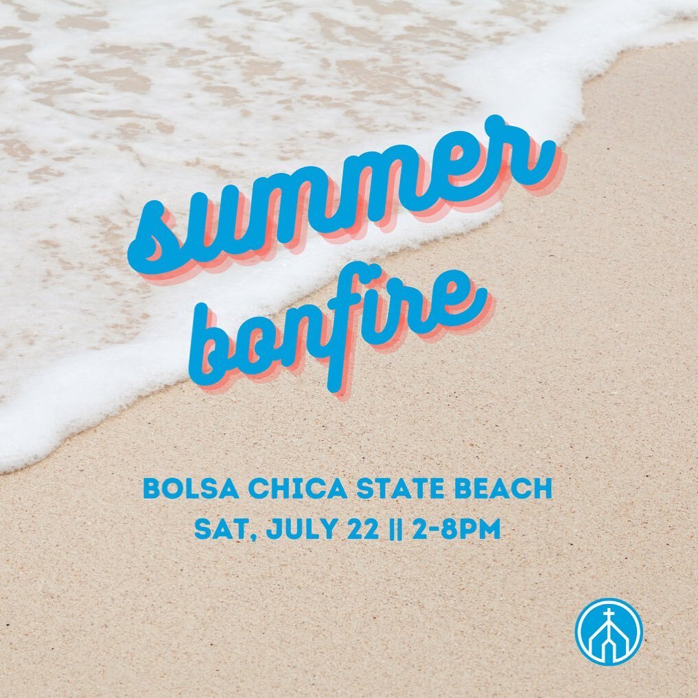 Save the date 🗓️ - NLY&rsquo;s annual summer bonfire is set for Sat, July 22 @ Bolsa Chica State Beach! ☀️🕶️