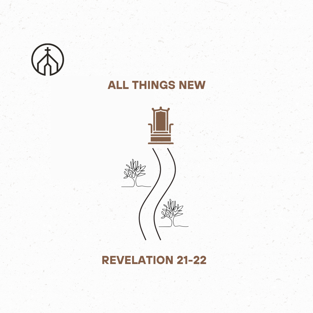 All Things New VI: The Promise and The Prayer (Revelation 22:6-21)