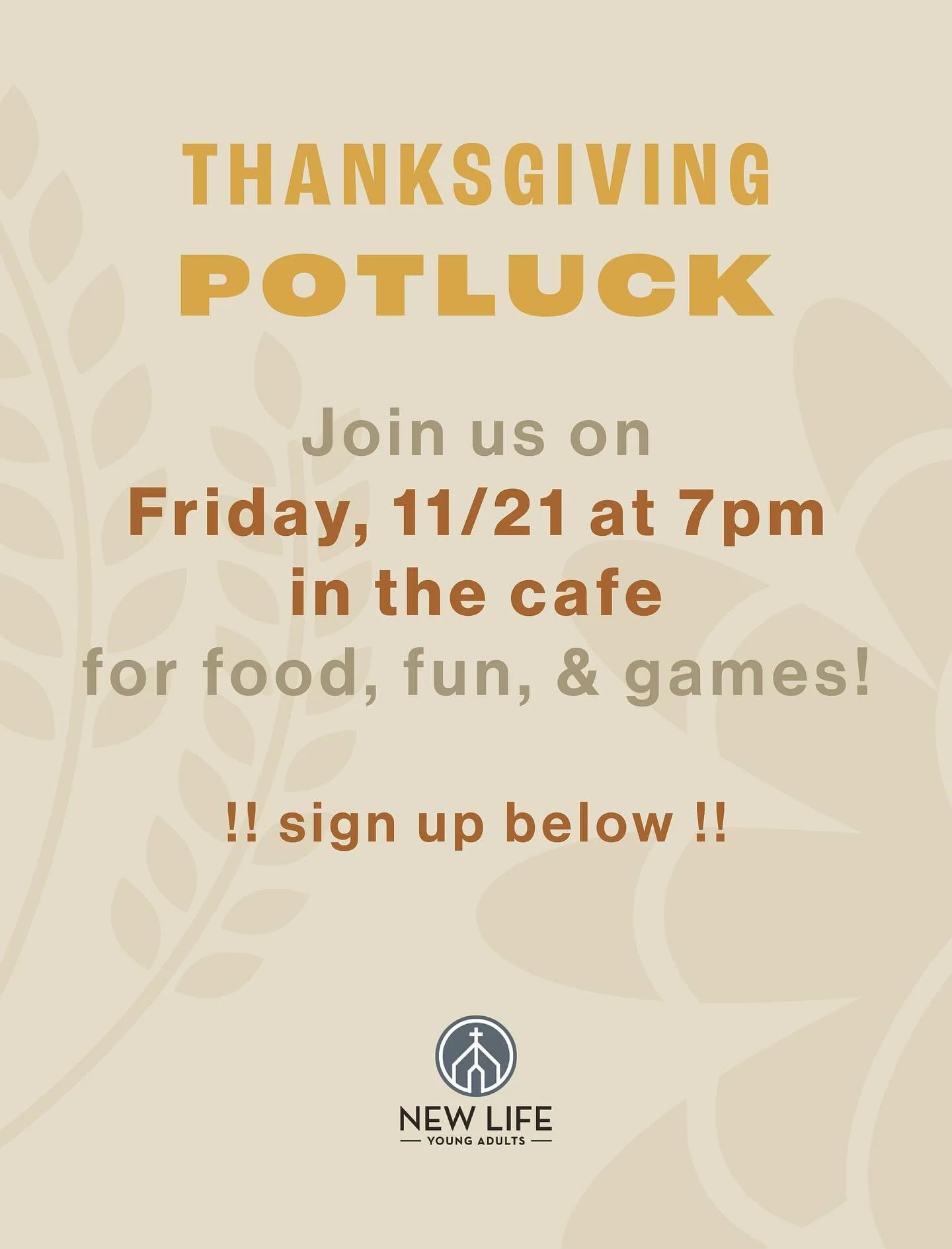 Thanksgiving calories don&rsquo;t count&hellip; right? 🤩 Join us for our annual Young Adult Thanksgiving Potluck on 11/21! Tap the link (https://newlifepres.churchcenter.com/registrations/events/3249082) to register and claim your dish. Can&rsquo;t 
