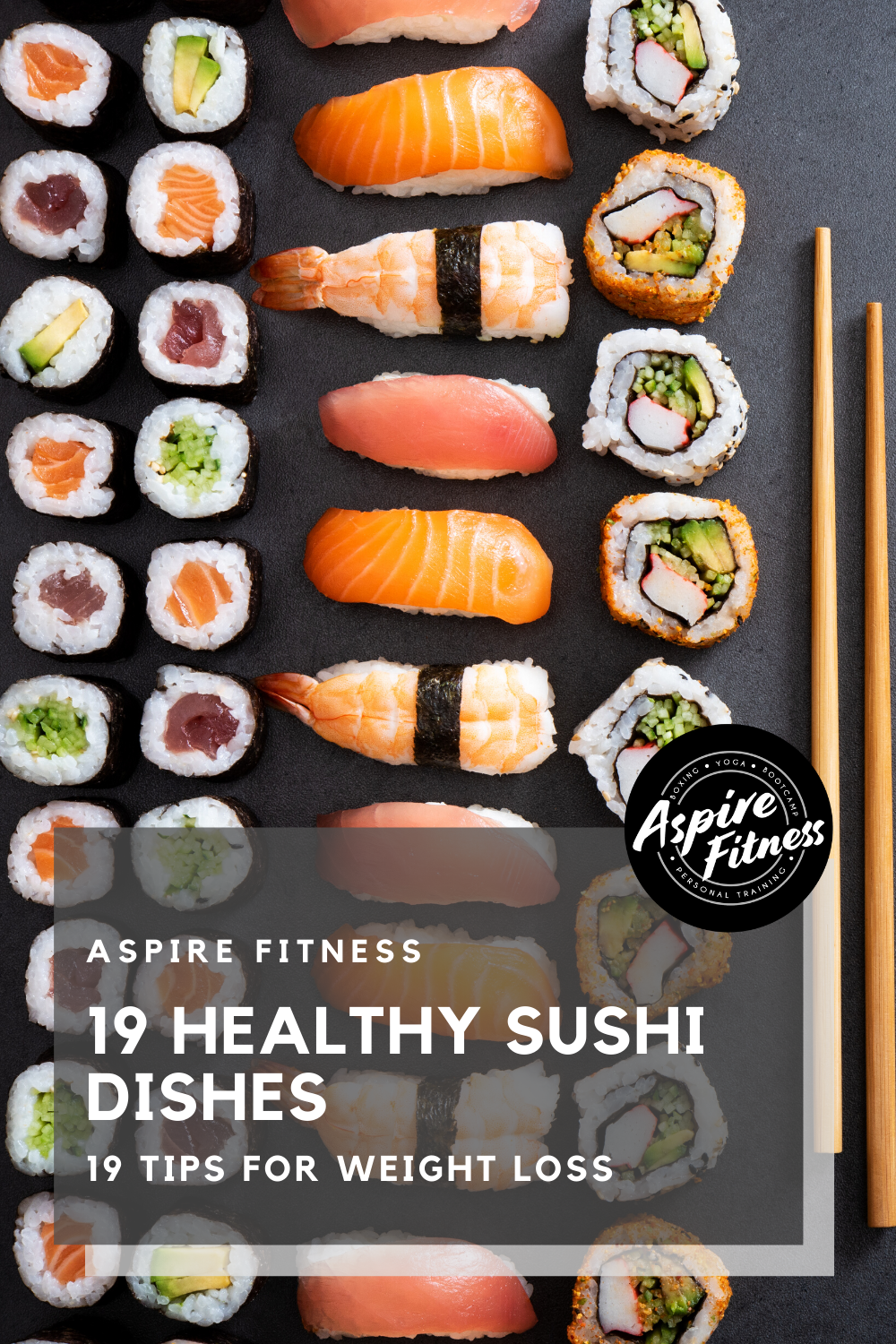 Is Sushi Good For Weight Loss 19 Types Of Sushi For Weight Loss Aspire Fitness