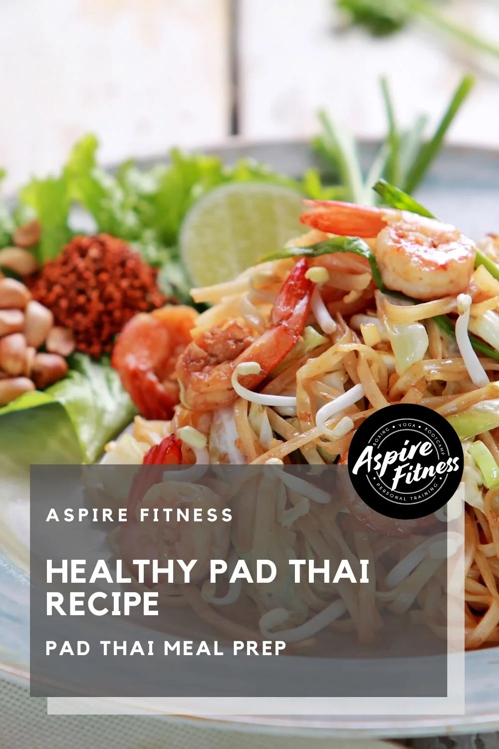 Is Pad Thai Healthy? (3 Tips For Weight Loss) — Aspire Fitness
