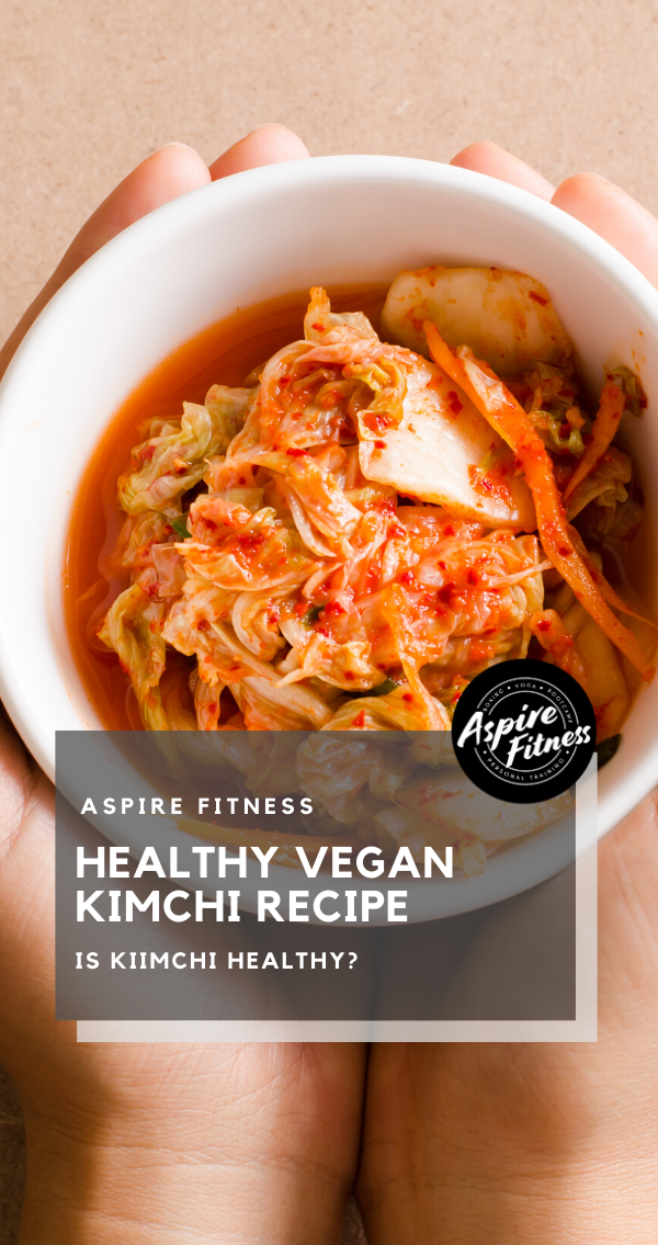 Is Kimchi Vegan? (3 Tips For Weight Loss) — Aspire Fitness