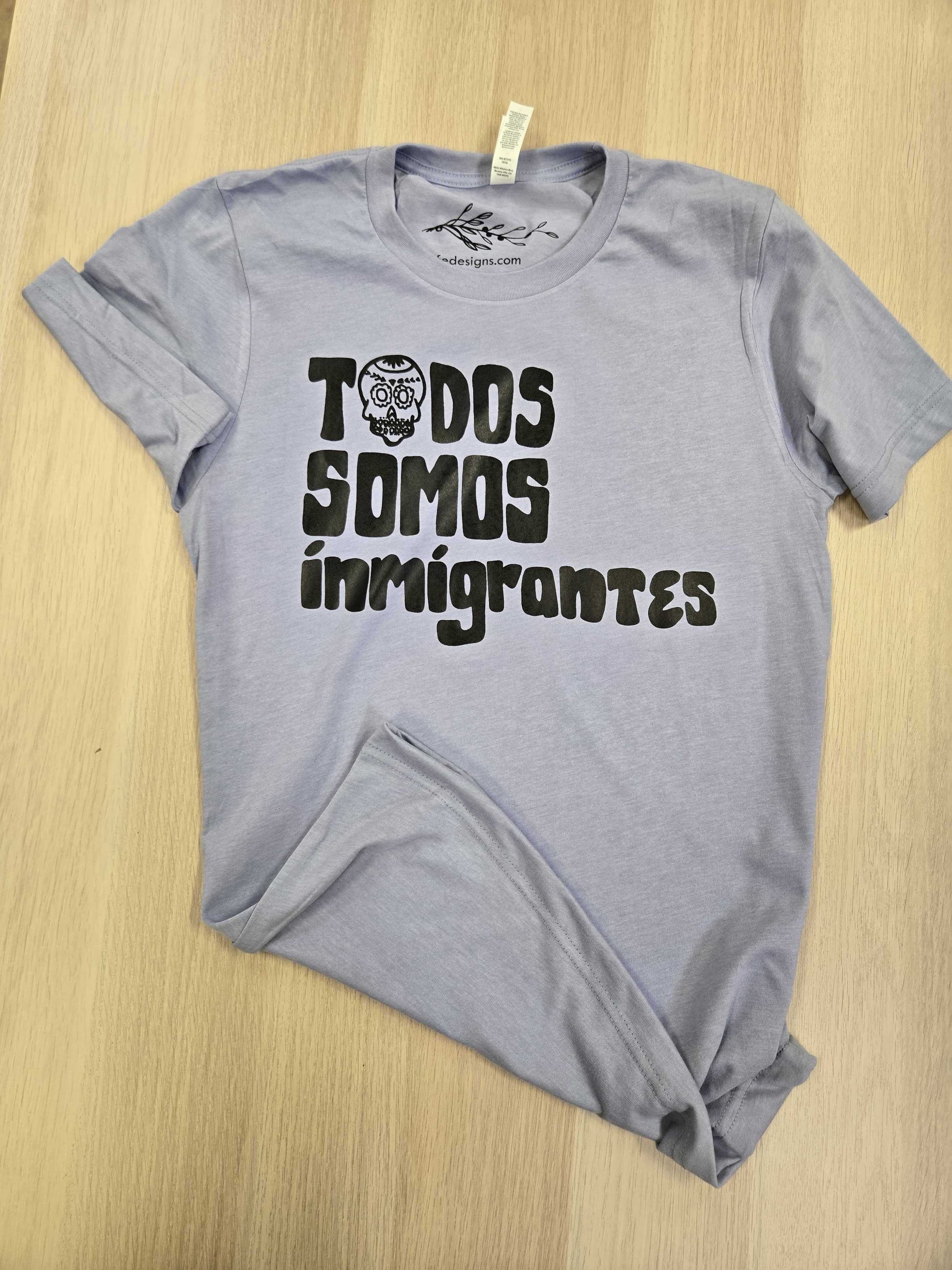 Todos Somos Inmigrantes Tee