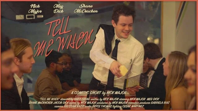 Tell Me When: A Comedic Short