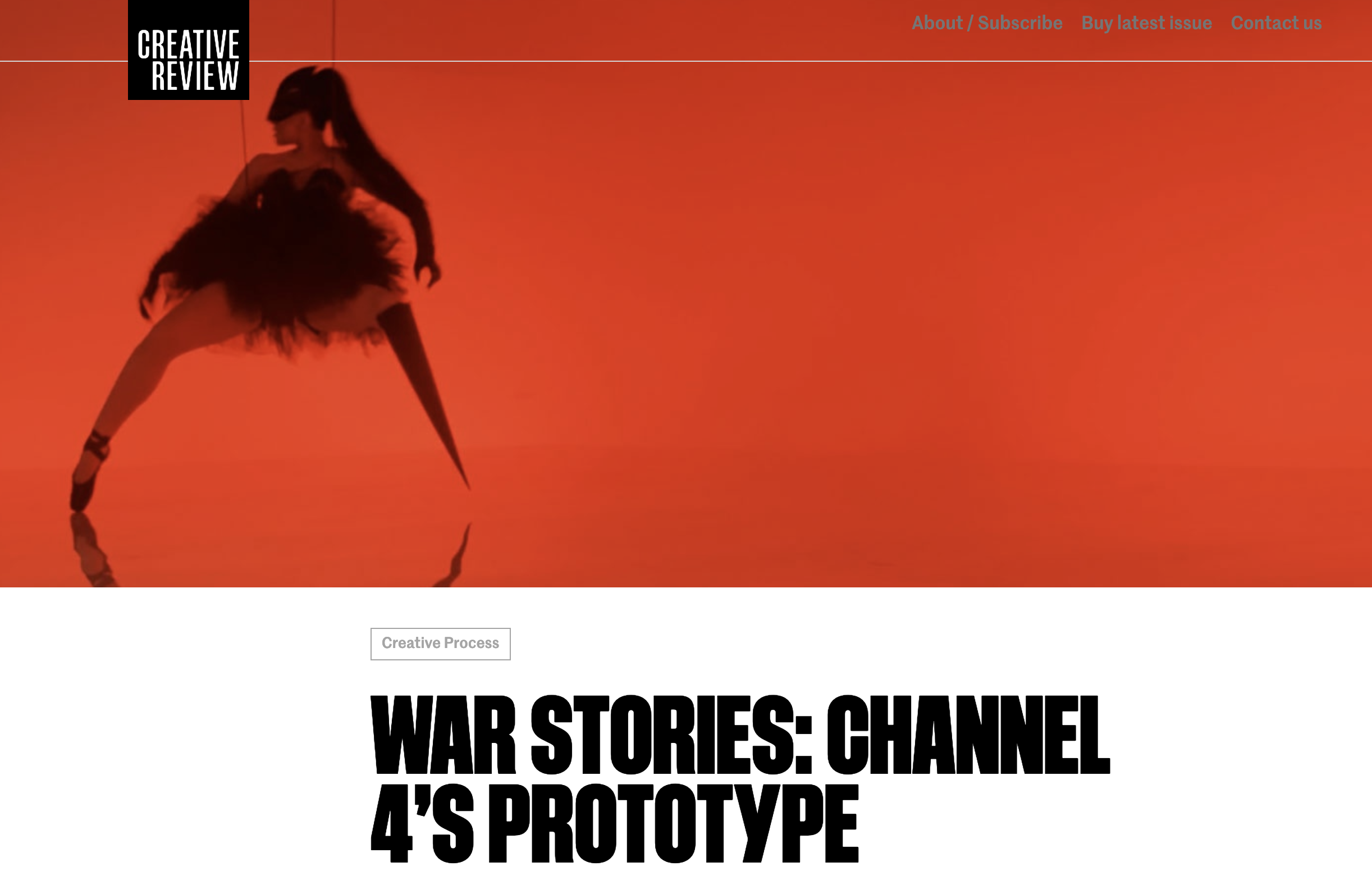 A piece by Eliza Williams at Creative Review “For the first in a new series of stories looking at overcoming creative adversity, Chris Bovill and John Allison talk us through a project for Channel 4 which proved that making truly effective branded content can be a bumpy, complicated experience”