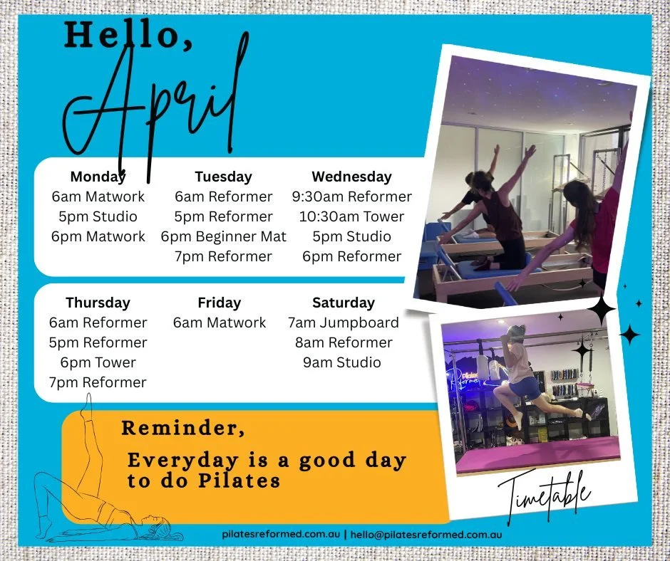 Welcome to April, a couple of long weekends, a couple of weeks of school holidays and a whole lot of opportunities to get your Pilates in.