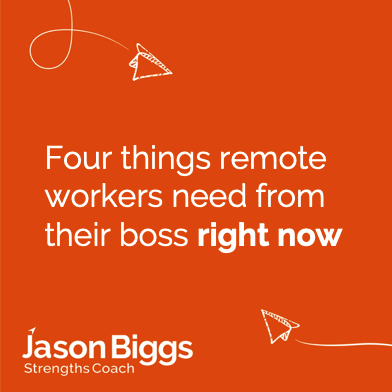 Four things remote workers need from their boss right now