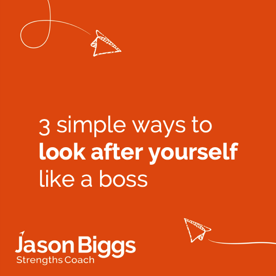 3 simple ways to look after yourself like a boss