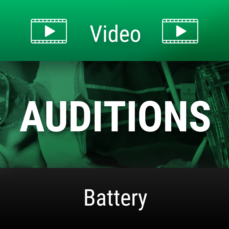 Video Audition - BATTERY