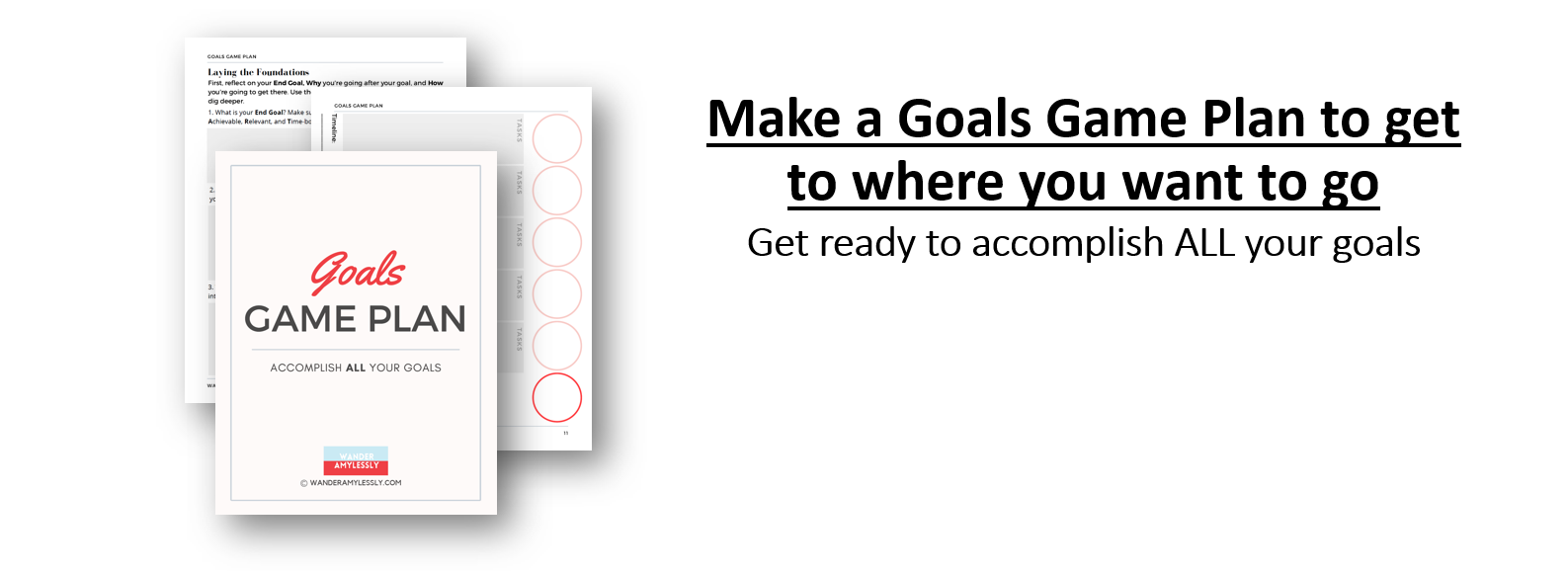 How To Create Your Goals Game Plan Wanderamylessly
