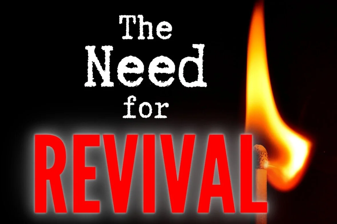 The Need for Revival