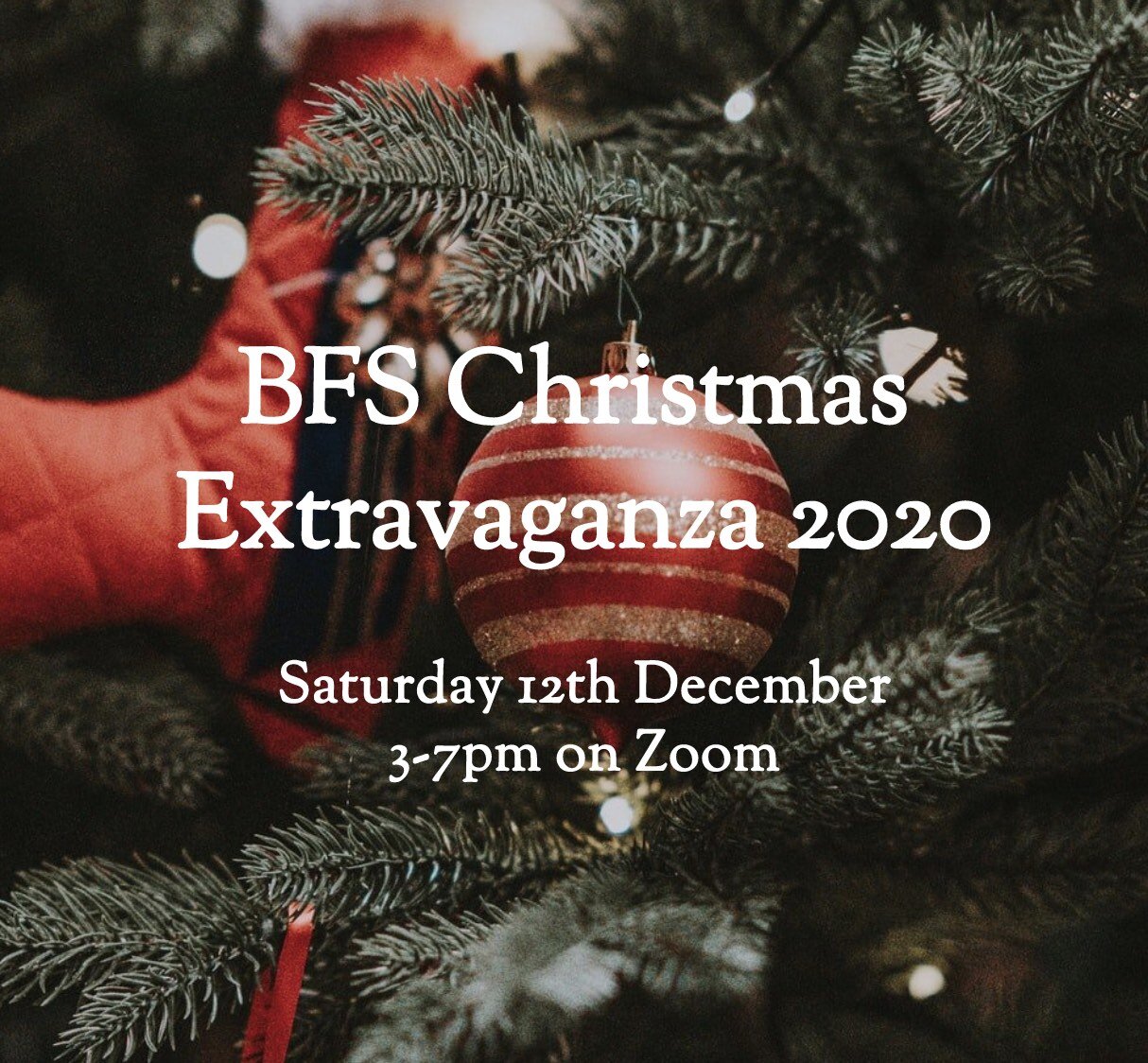 Join us for the BFS Christmas Extravaganza 2020!