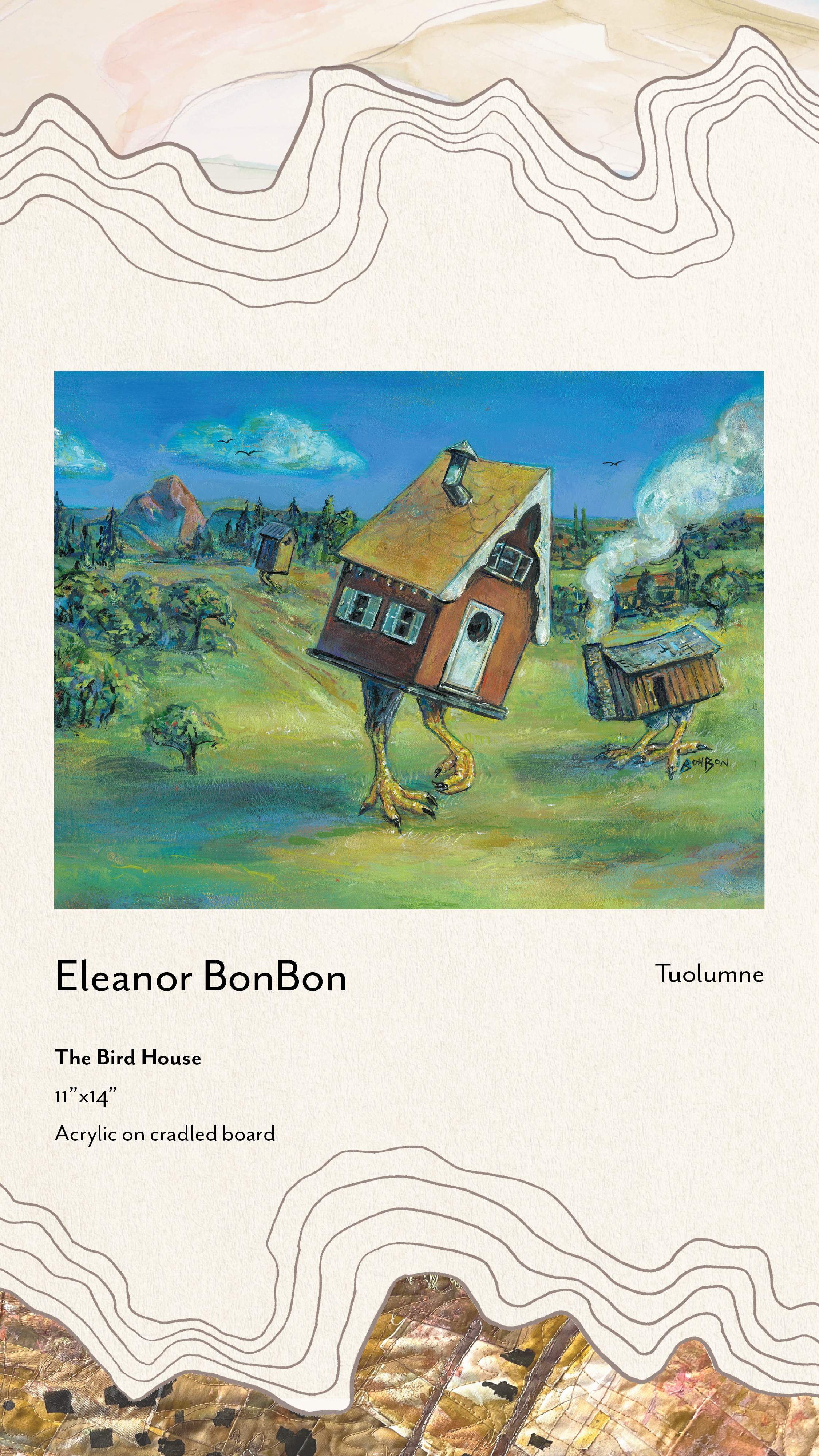 "The Bird House" by Eleanor BonBon (Tuolumne)