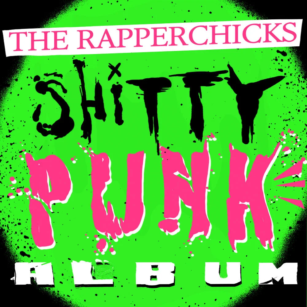 The Rapper Chicks - Shitty Punk Album
