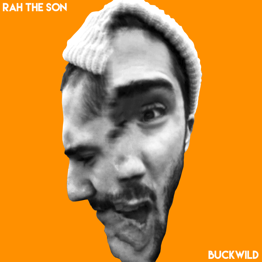 "Buckwild" - Rah The Son