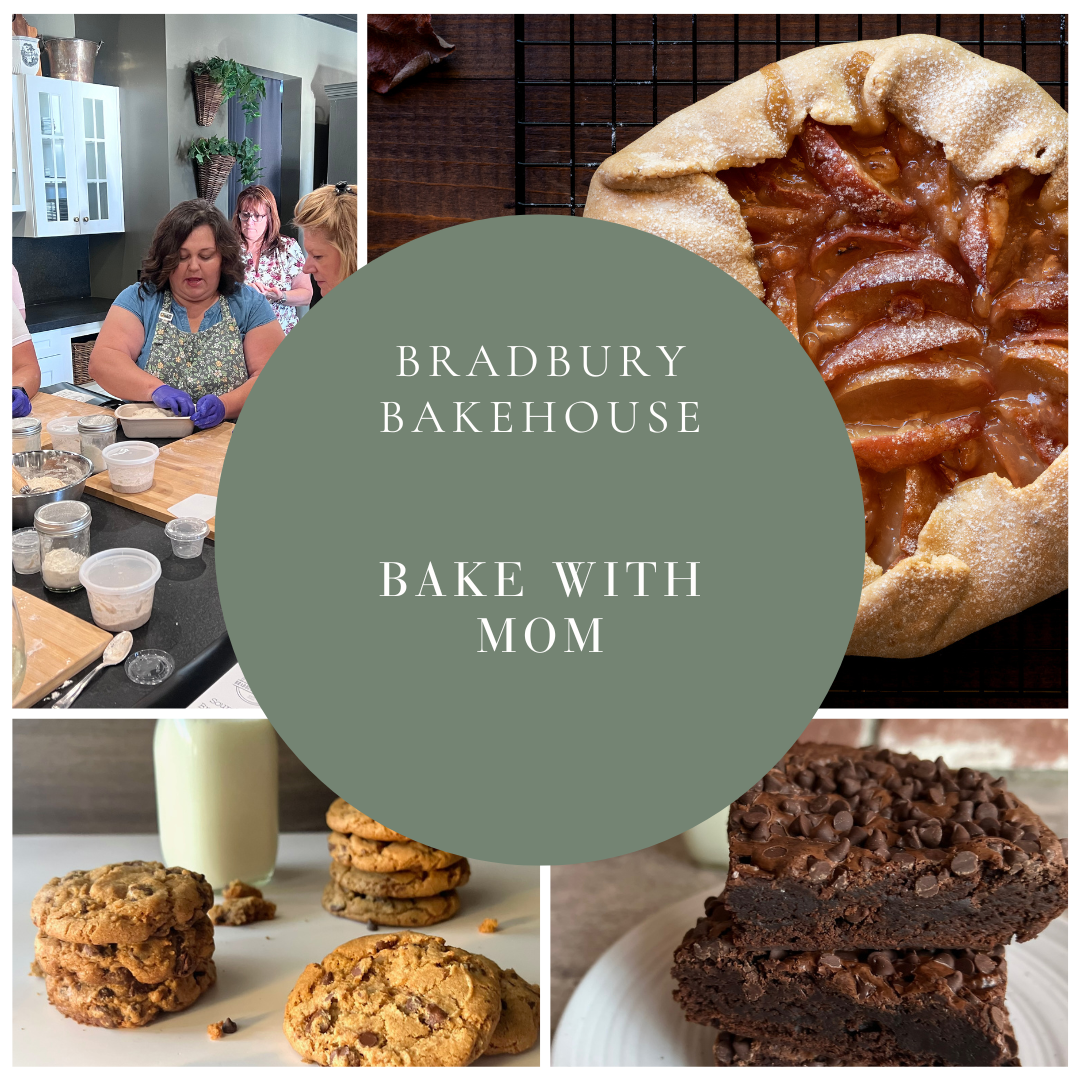 Bradbury Bakehouse - Bake with Mom - May 5th - 6:00 pm