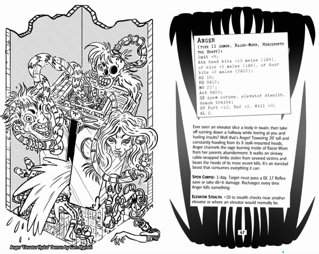 Elevator demon illustrated by the increasingly prolific  Sam Mameli  of Better Legends. It gives me a John Carpenter’s  The Thing  meets  The Muppets  vibes.  As for the page, great use of the manuscript layout’s one column on the right page. Anger is clearly a powerful, singular foe. In case you’re not sure, they even made sure their stats had teeth.