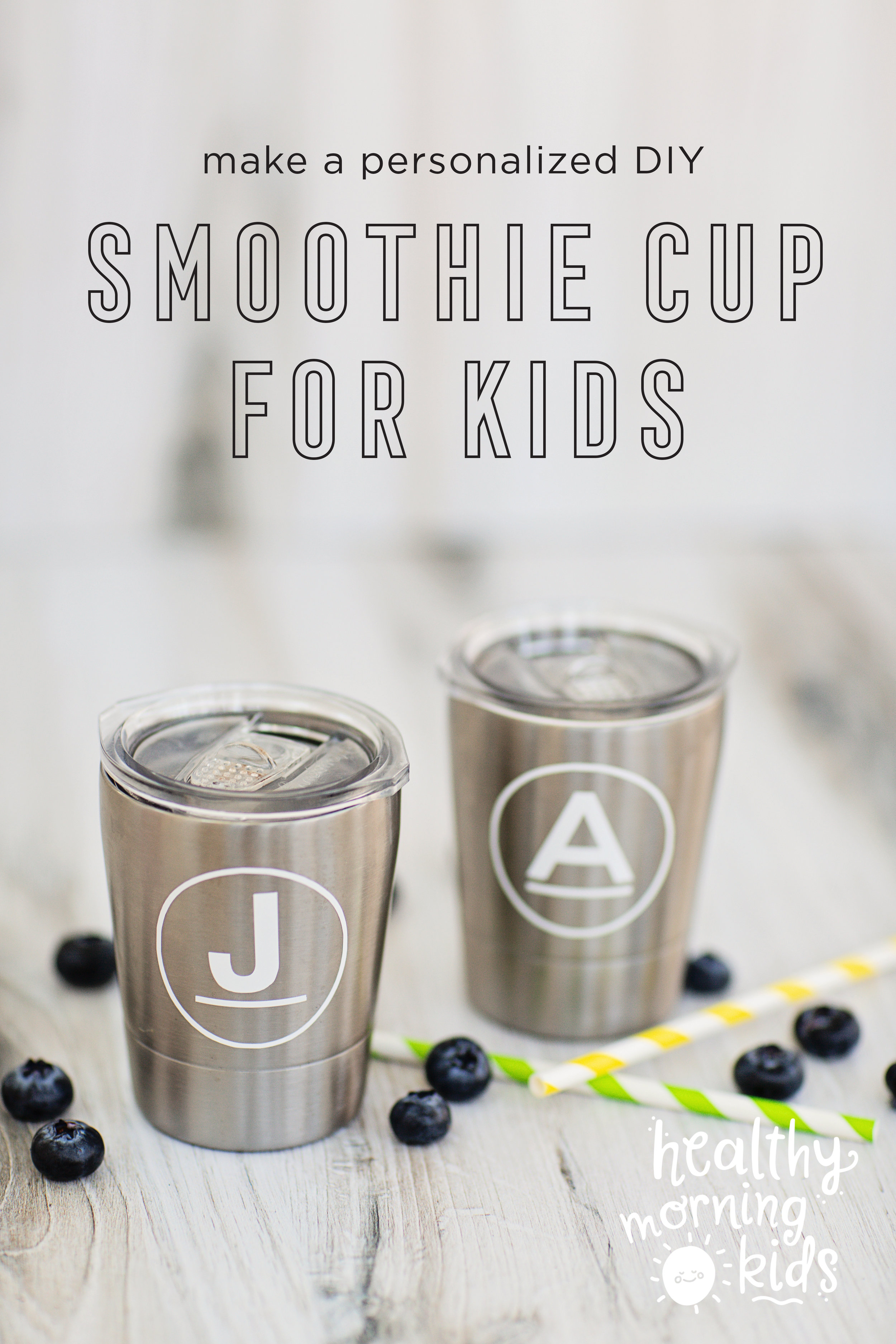 DIY Personalized Children's Smoothie Cup — Healthy Morning Kids