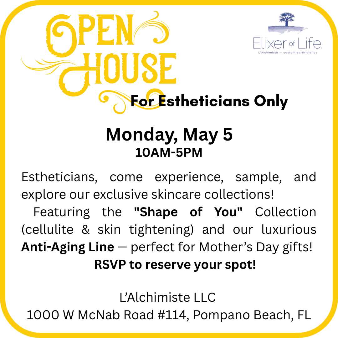 Elixer of Life Open House for Estheticians