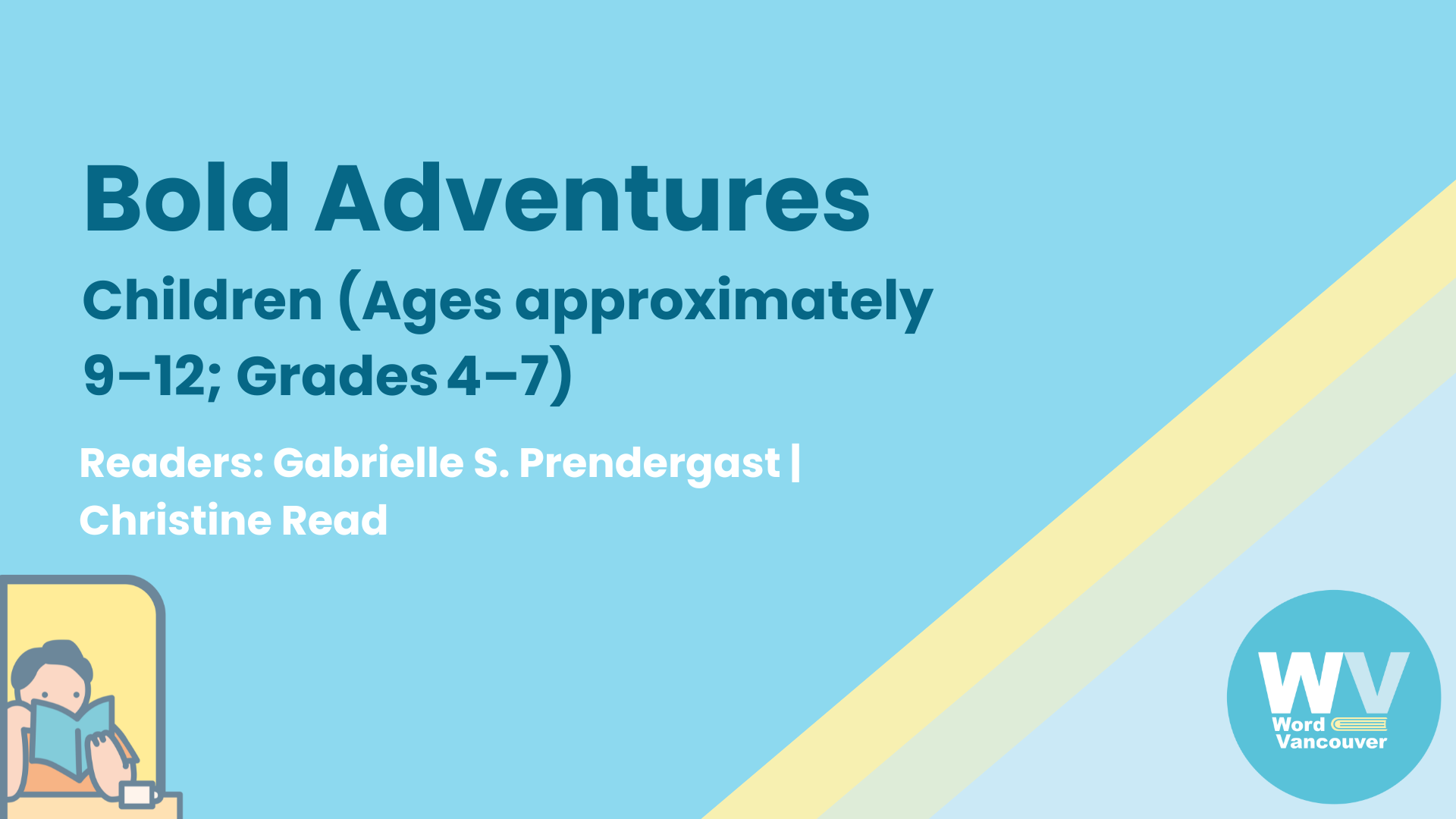 Bold Adventures · Children (Ages approximately 9–12; Grades 4–7)