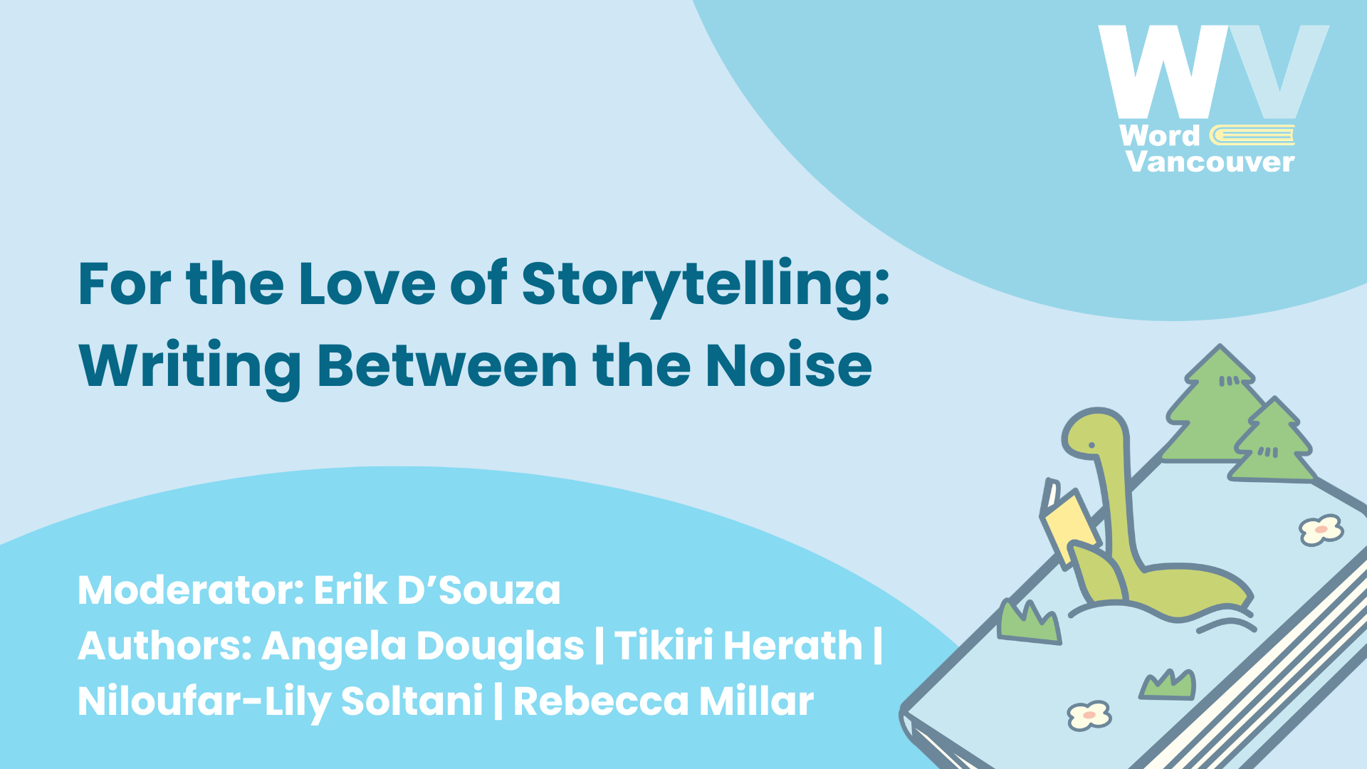For the Love of Storytelling: Writing Between the Noise