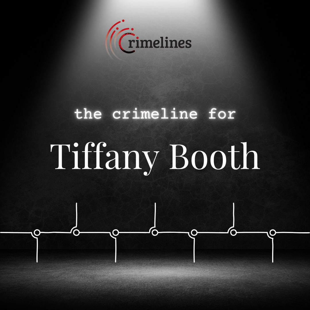 Tiffany Booth Crimeline