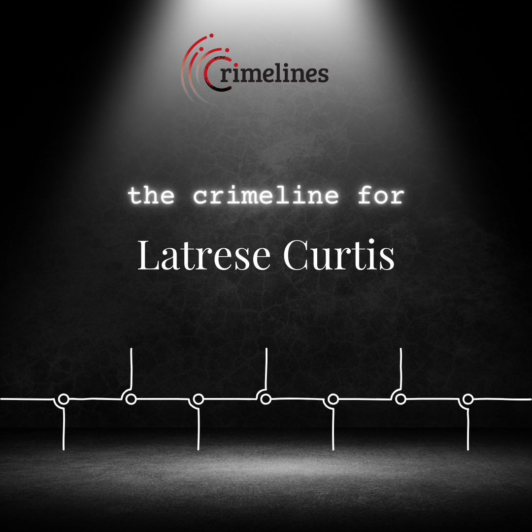 Latrese Curtis Crimeline