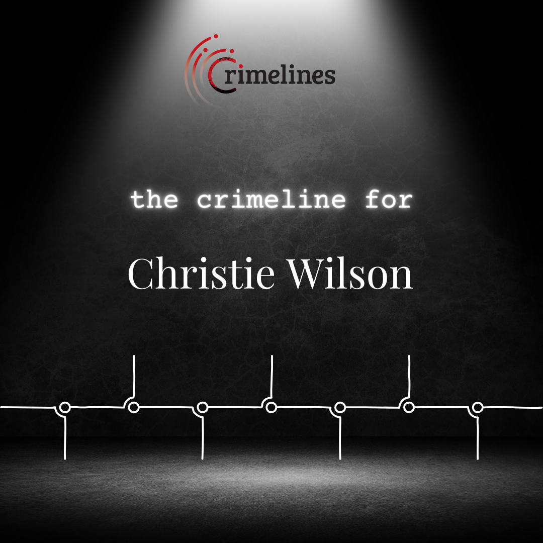 Christie Wilson Crimeline