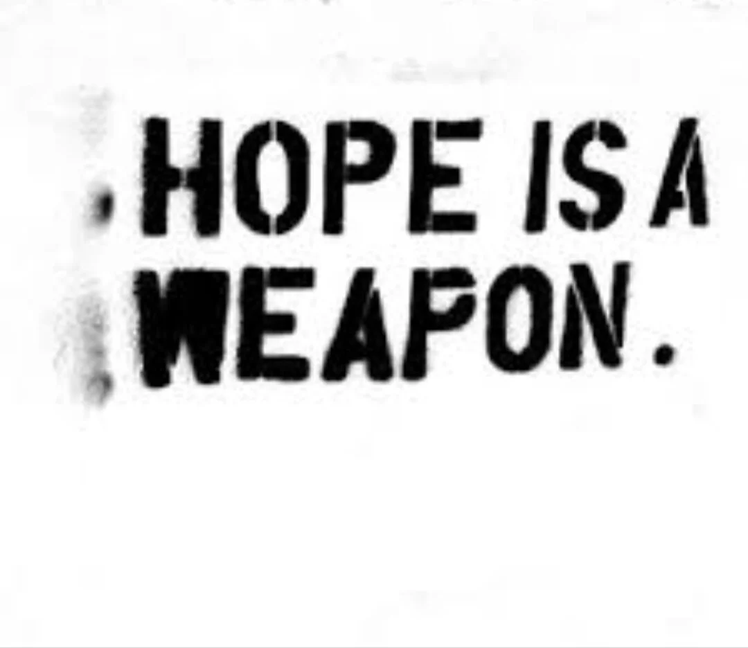hope-is-a-weapon.jpeg