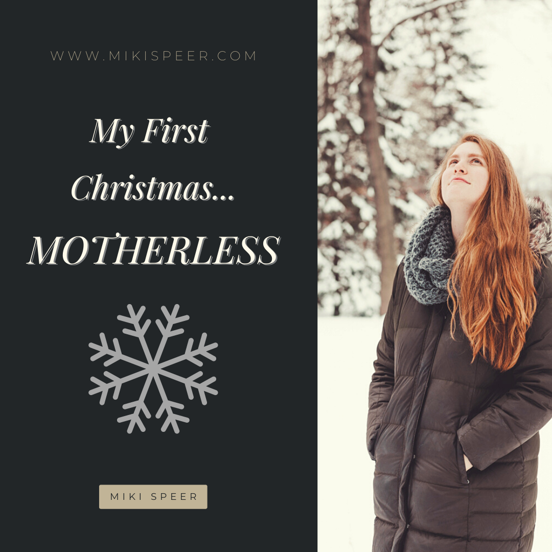 MY FIRST CHRISTMAS… MOTHERLESS