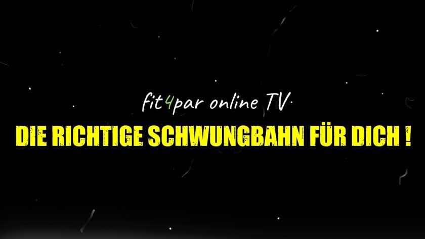 Die RICHTIGE SCHWUNGBAHN