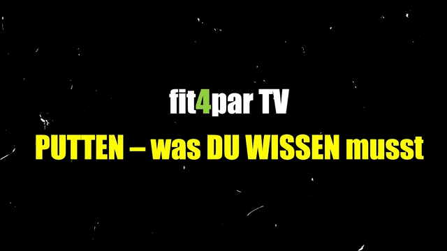 PUTTEN – Was DU WISSEN musst