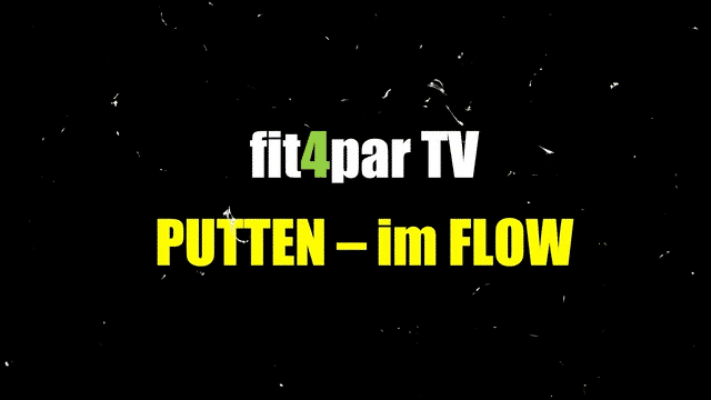 PUTTEN – im FLOW