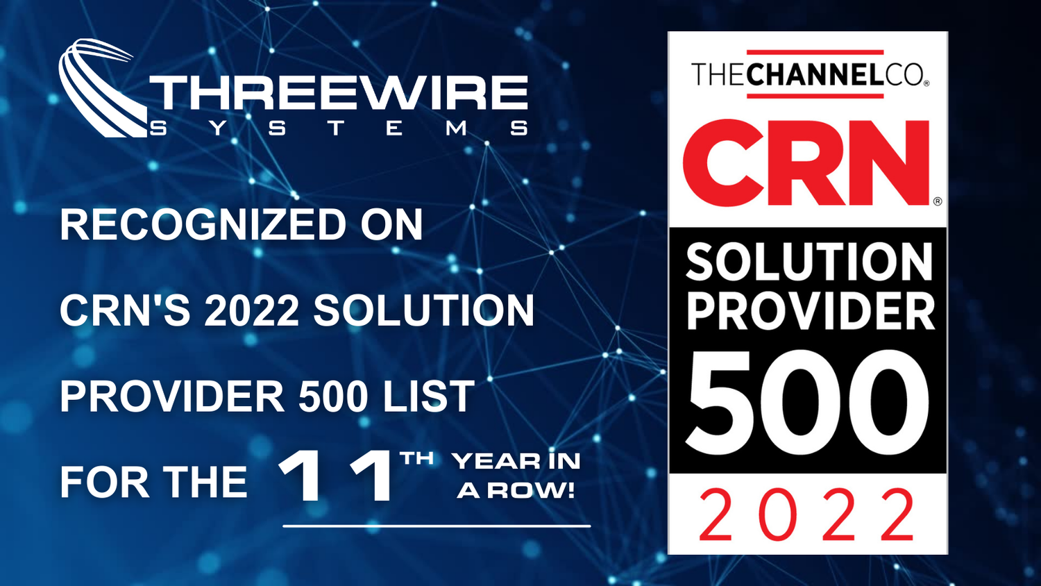 Three Wire Systems, LLC is Recognized by CRN on 2022 Solution Provider 500 List