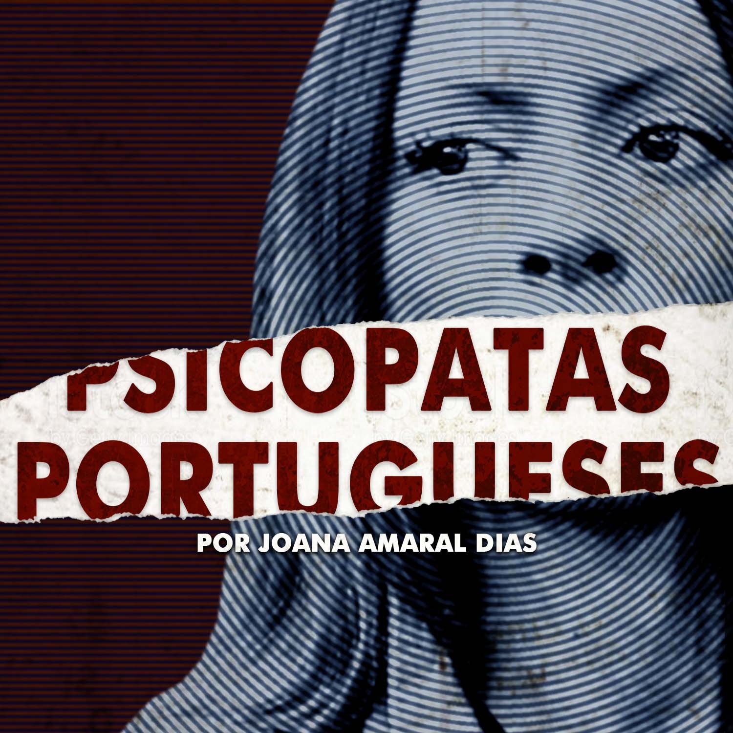 Podcast Bruá: Psicopatas Portugueses