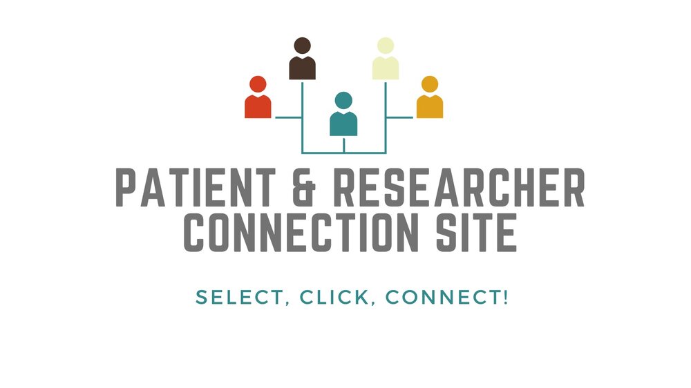 Patient &amp; Researcher Connection Site now LIVE!