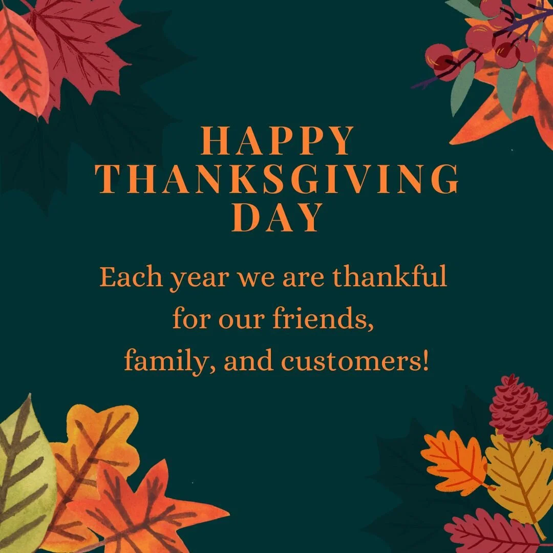 We hope you are all having a wonderful Thanksgiving holiday! We are thankful for you all today and every day! 🦃