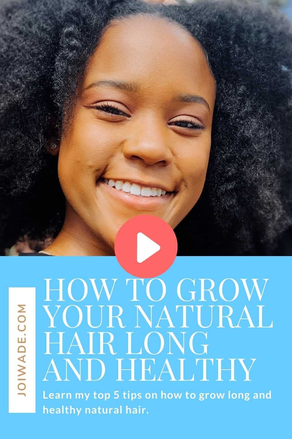 natural hair growth tips — Blog — Joi Wade